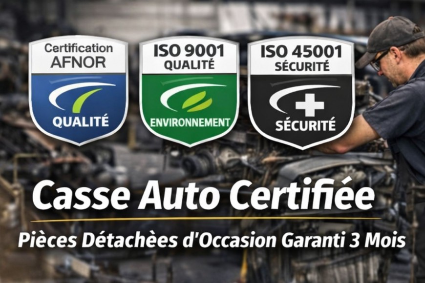 Casse automobile certifiée : pourquoi acheter vos pièces détachées d’occasion chez un professionnel certifié ?