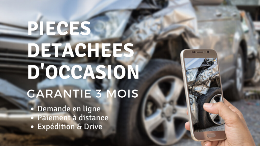 Vente pièces détachées occasions garantie 3 mois